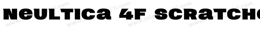 Neultica 4F Scratched Black otf字体转换